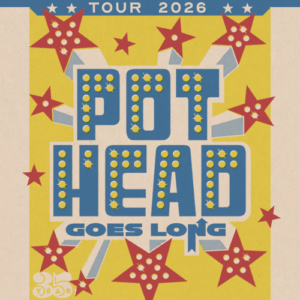 Pothead goes long Tour